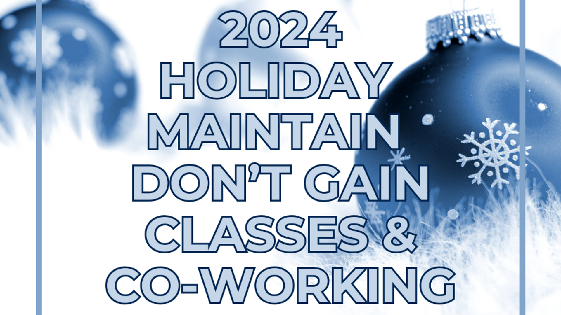 2024 Holiday MaintainDon't Gain